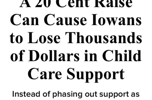 A 20 cent raise can cause Iowans to lose thousands of dollars in child care support